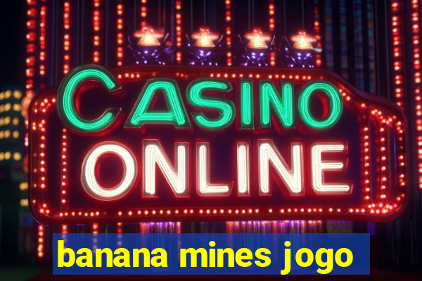 banana mines jogo